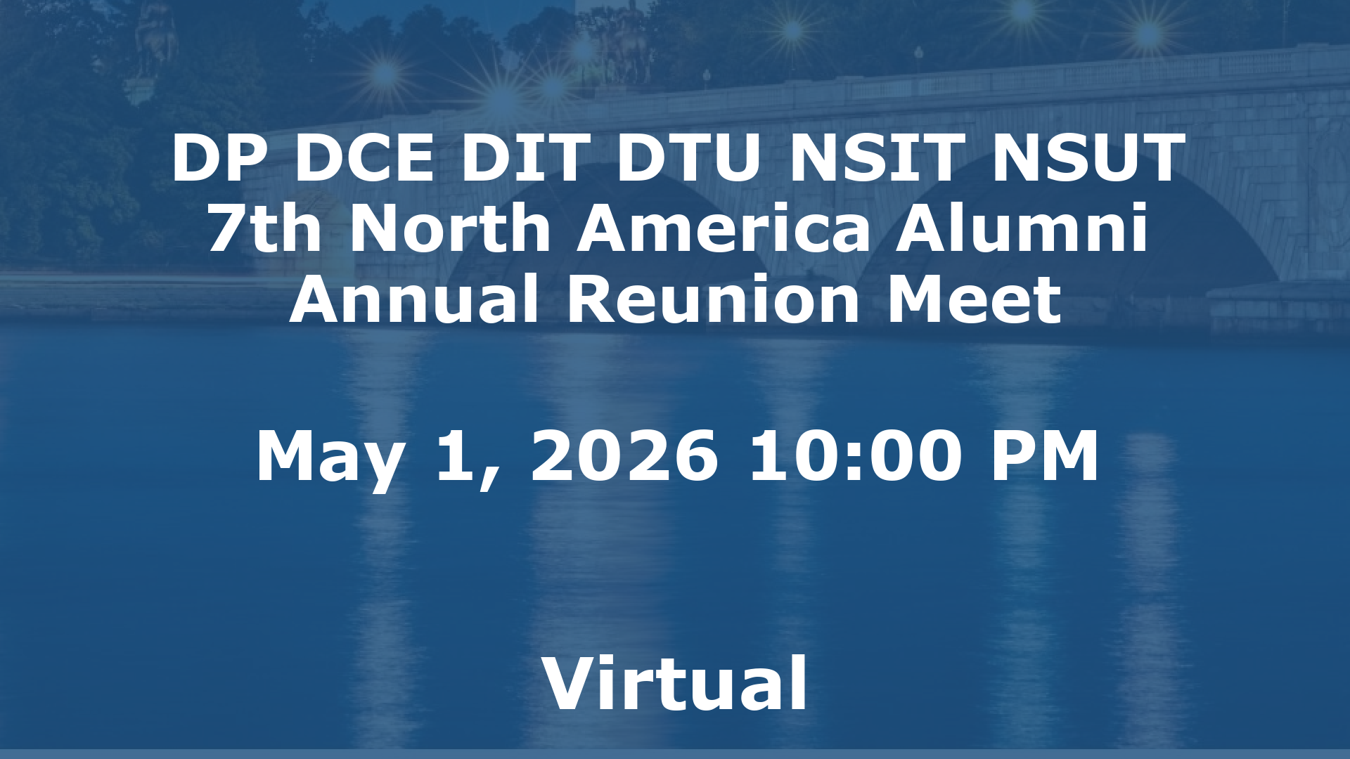 DP DCE DIT DTU NSIT NSUT 7th North America Alumni Annual Reunion Meet event image
